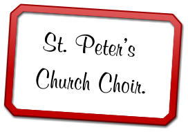 St. Peter’s  Church Choir.
